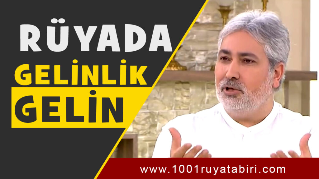 Rüyada Gelin Görmek, Rüyada Gelin Olmak, Gelin Damat - 1001Ruya