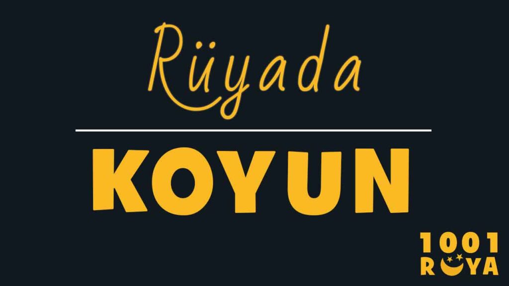 Rüyada Koyun Görmek, Koyun Sürüsü Görmek, Koyun Kesmek