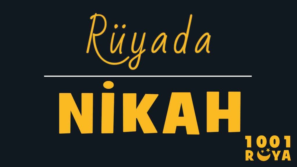 Rüyada Nikah Görmek, Nikah Kıymak, Nikah Tazelemek - 1001Ruya