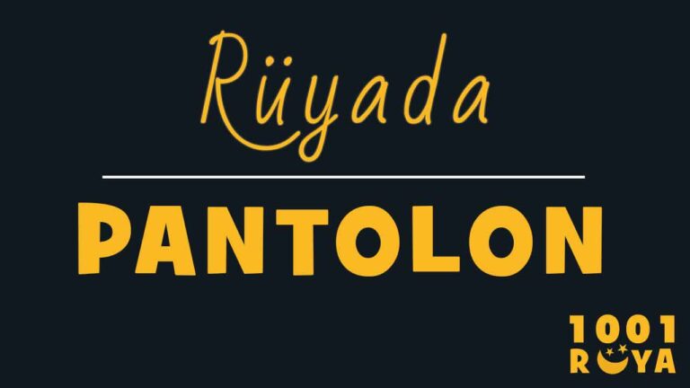 Rüyada Pantolon Görmek, Pantolon Giymek - 1001Ruya