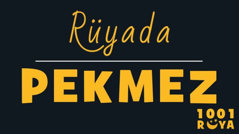 Rüyada Pekmez Görmek, Pekmez Yemek, Pekmez Kaynatmak