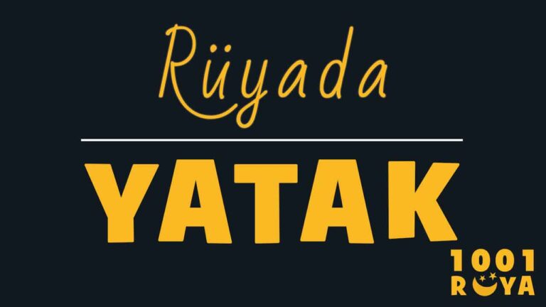Rüyada Yatak Görmek, Beyaz Yatak Görmek, Yatak Toplamak