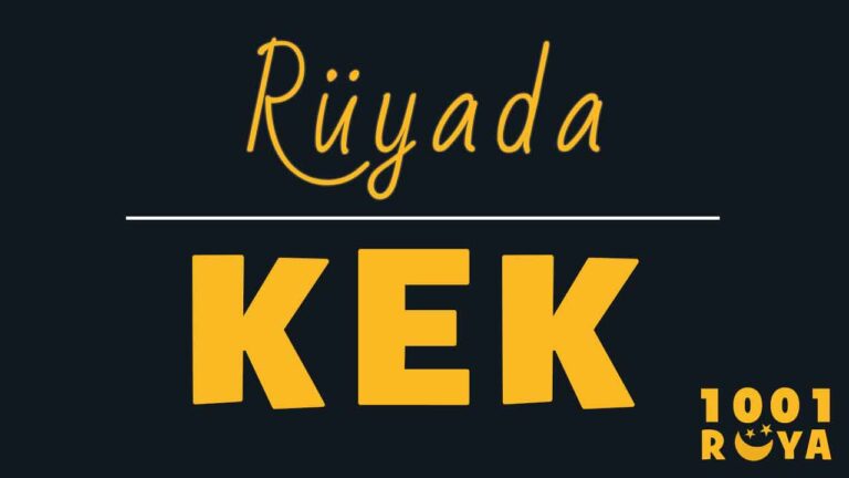 Rüyada Kek Görmek, Kek Yapmak, Kek Yemek